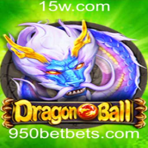 Descubra a Aventura de DragonBall e as Emoções de 950bet
