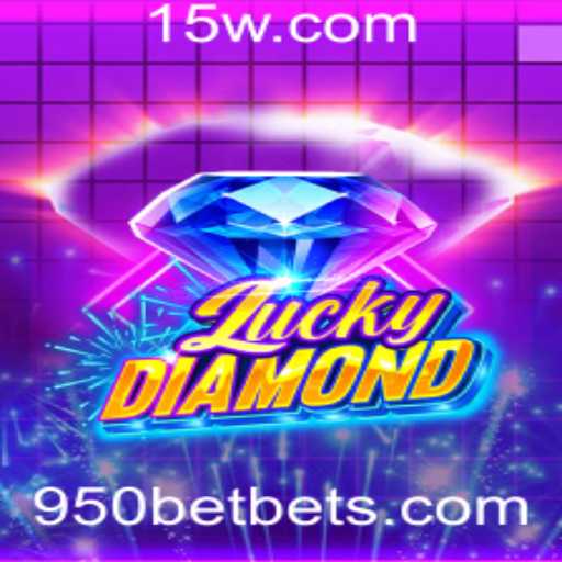Descubra o Mundo Emocionante do Jogo LuckyDiamond e Sua Ligação com 950bet